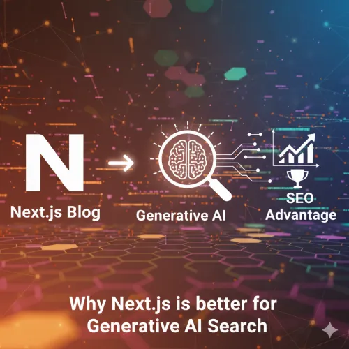 Next.js 기반 블로그가 생성형 AI 검색에 유리한 이유